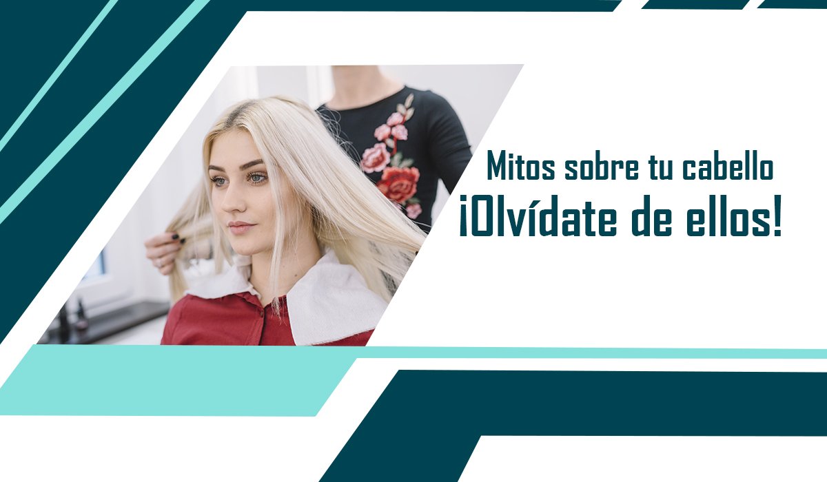 banner artículo mitos sobre tu cabello