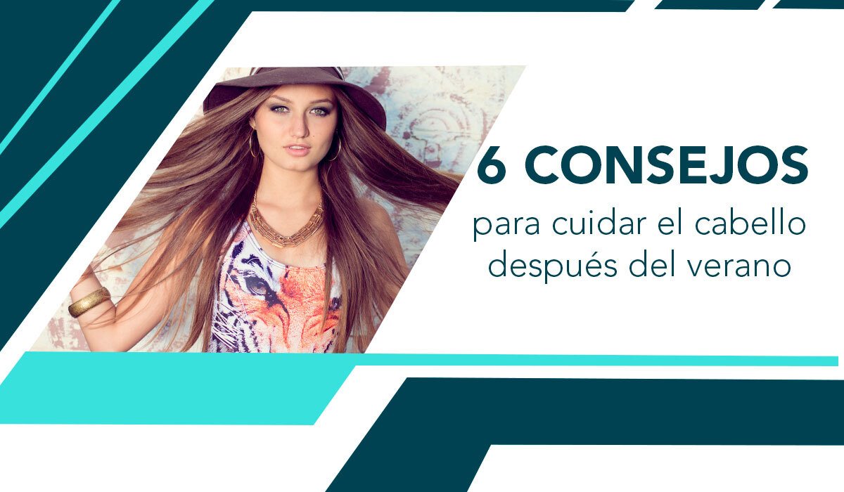 Consejos para cuidar el cabello después del verano